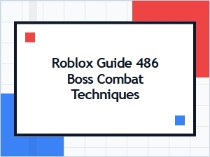 Mastering Combat Against Roblox Boss 486
